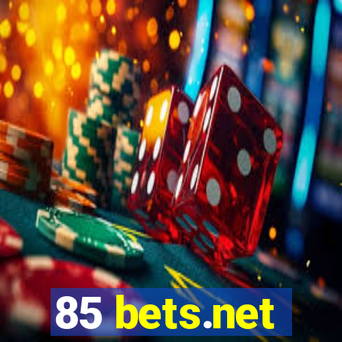 85 bets.net